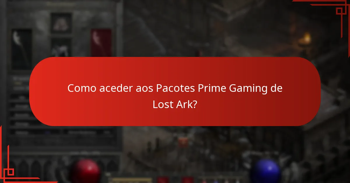 Quais conteúdos estão incluídos nos Pacotes Prime Gaming de Lost Ark?