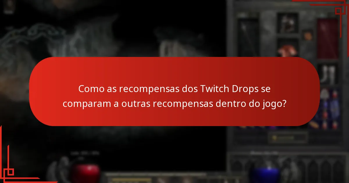 Que tipos de recompensas os jogadores podem ganhar com os Twitch Drops?