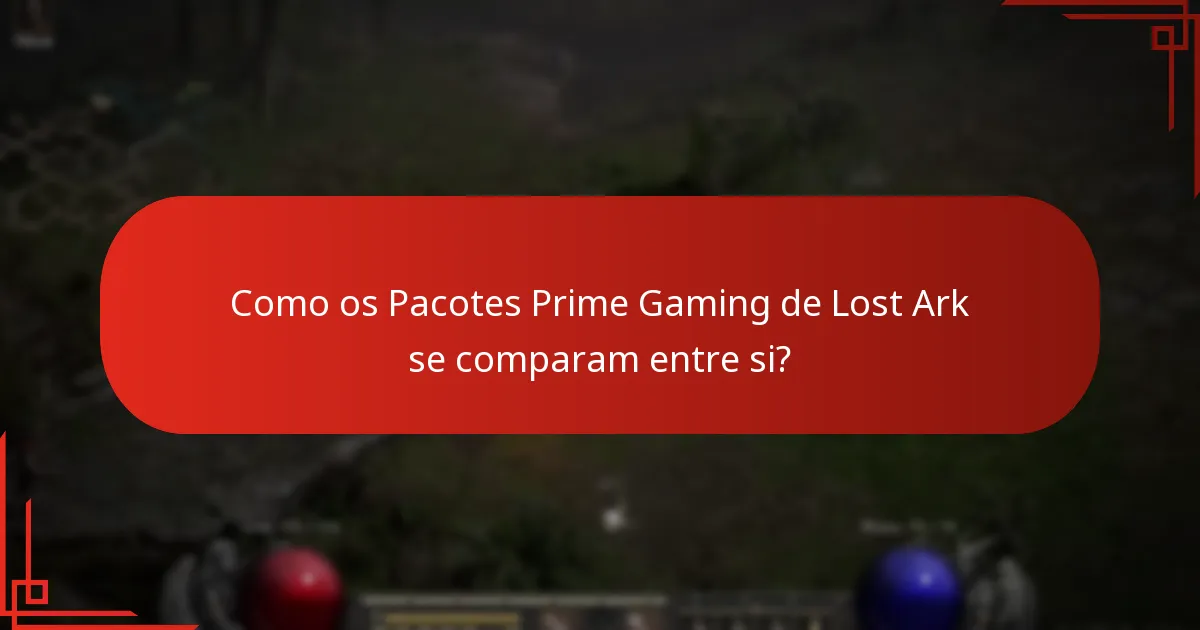 Como os Pacotes Prime Gaming de Lost Ark se comparam entre si?