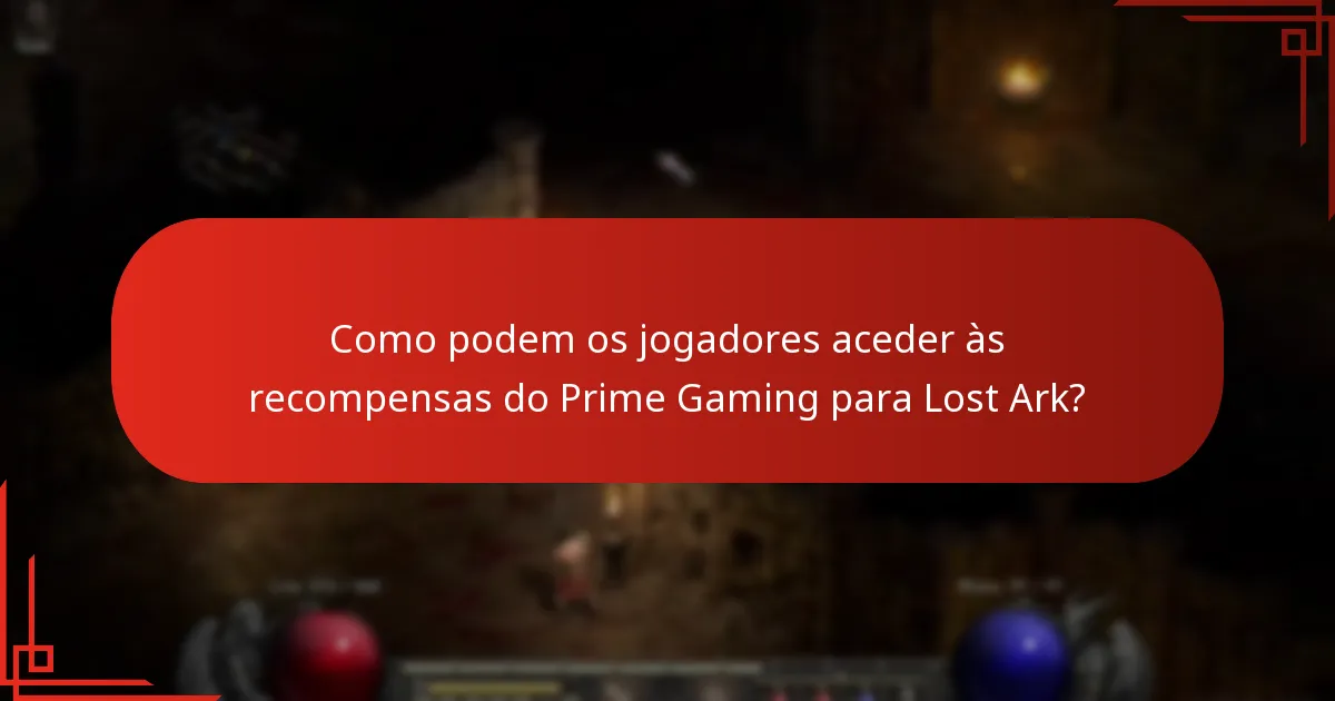 Como podem os jogadores aceder às recompensas do Prime Gaming para Lost Ark?