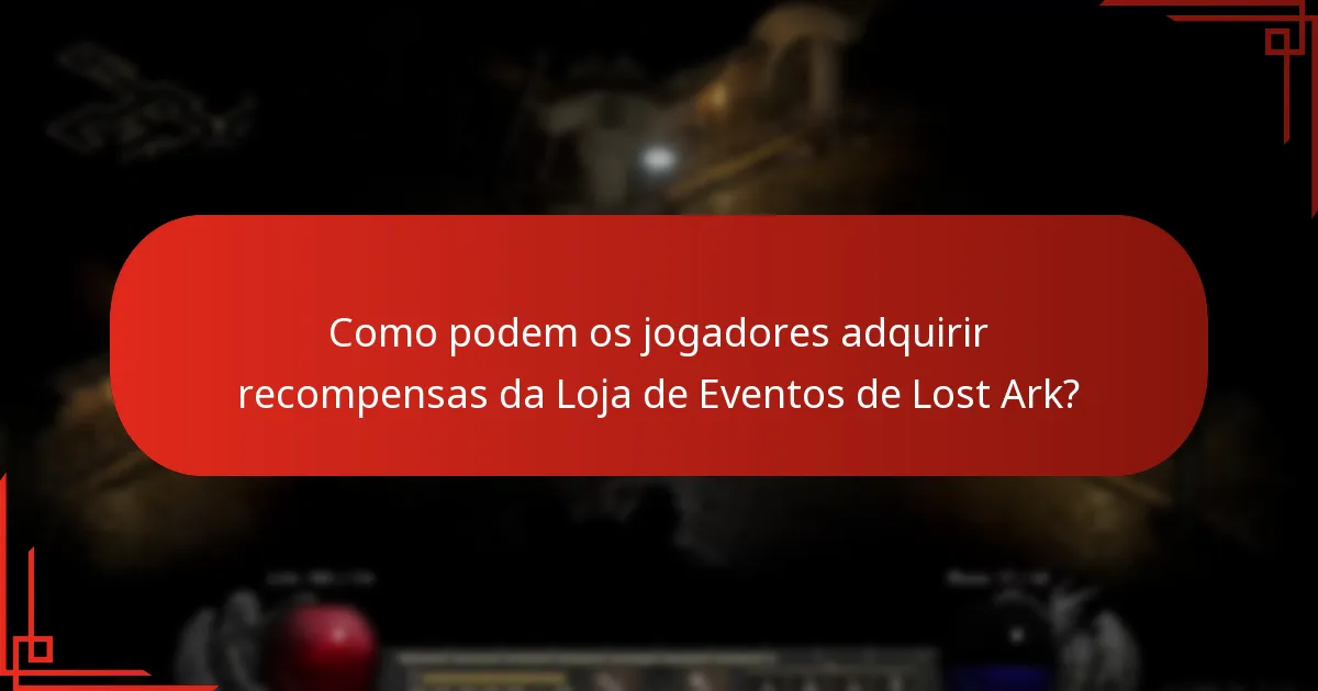 Como podem os jogadores adquirir recompensas da Loja de Eventos de Lost Ark?
