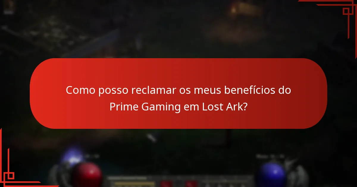 Como posso reclamar os meus benefícios do Prime Gaming em Lost Ark?