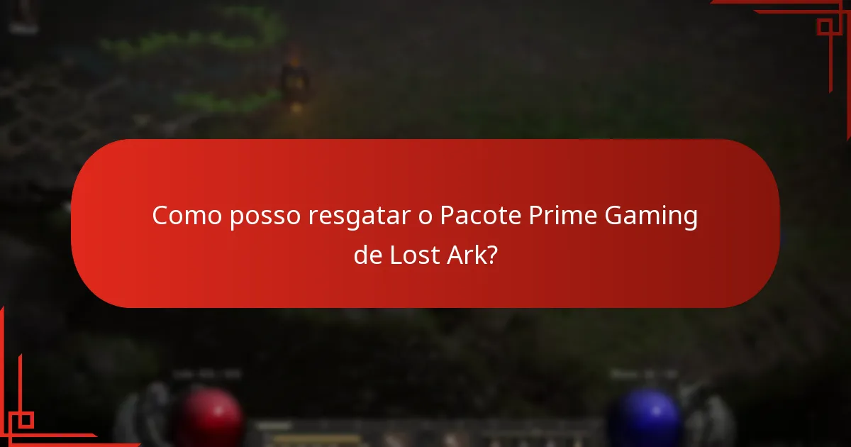 Como posso resgatar o Pacote Prime Gaming de Lost Ark?