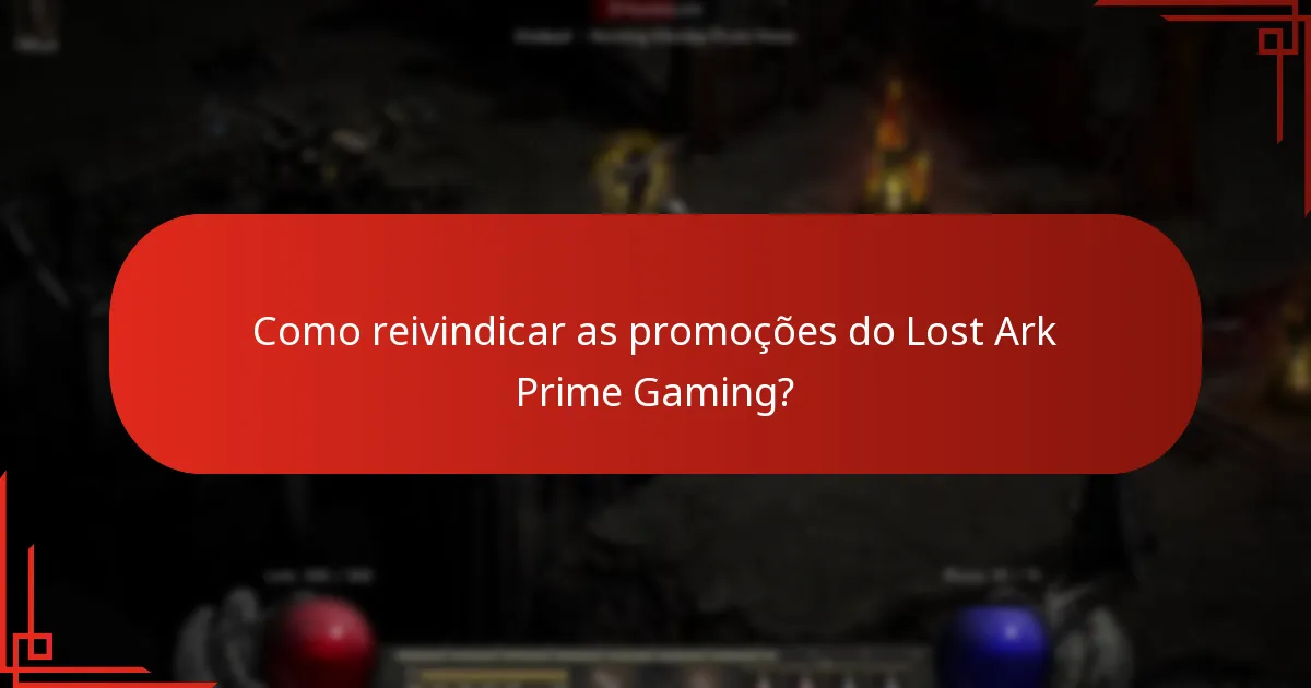 Como reivindicar as promoções do Lost Ark Prime Gaming?
