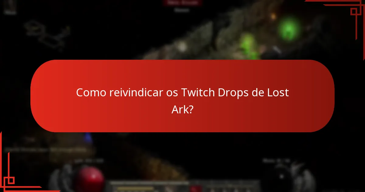 Quais eventos estão associados aos Twitch Drops de Lost Ark?