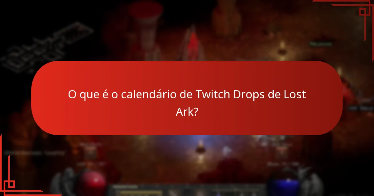 Quais transmissões do Twitch estão participando dos Drops de Lost Ark?