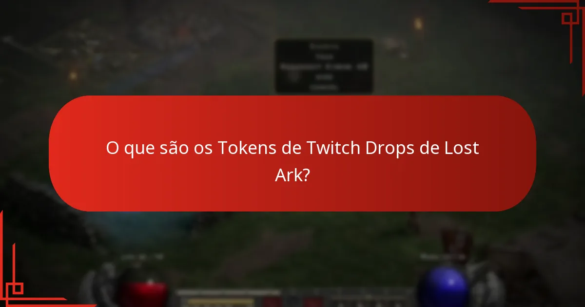 Quando os Tokens de Twitch Drops de Lost Ark expiram?