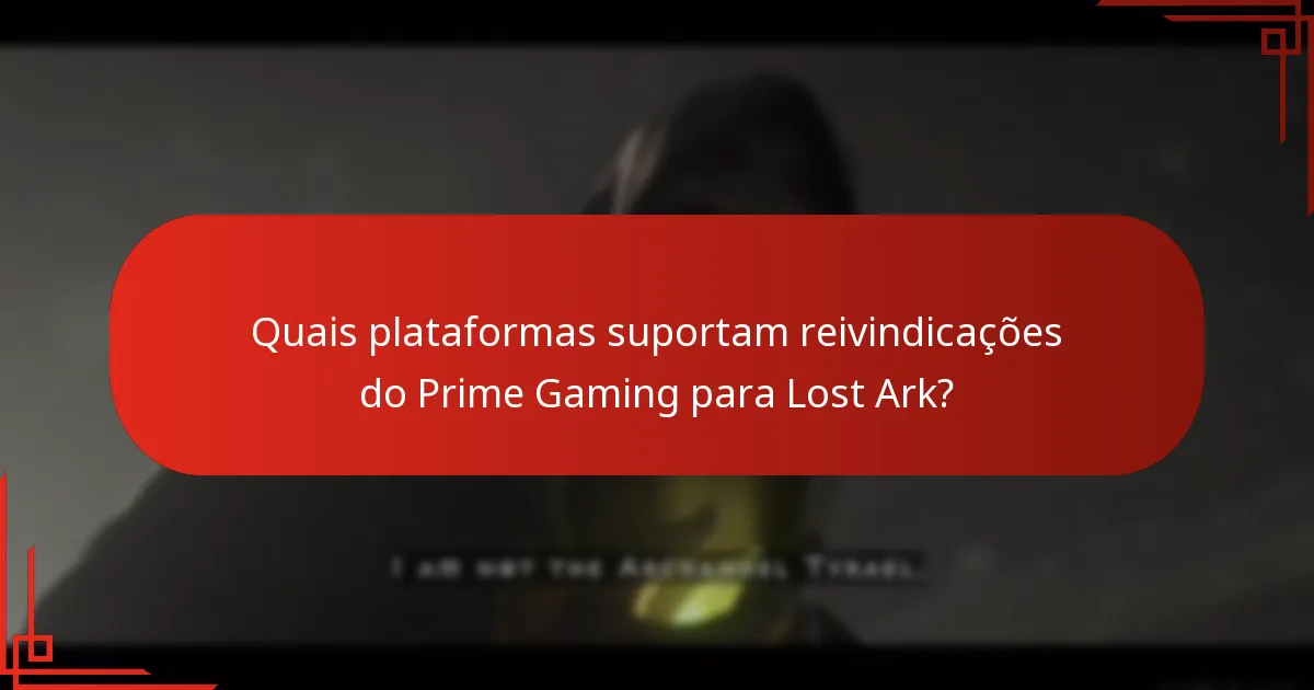 Que tipos de recompensas estão disponíveis através do Prime Gaming para Lost Ark?