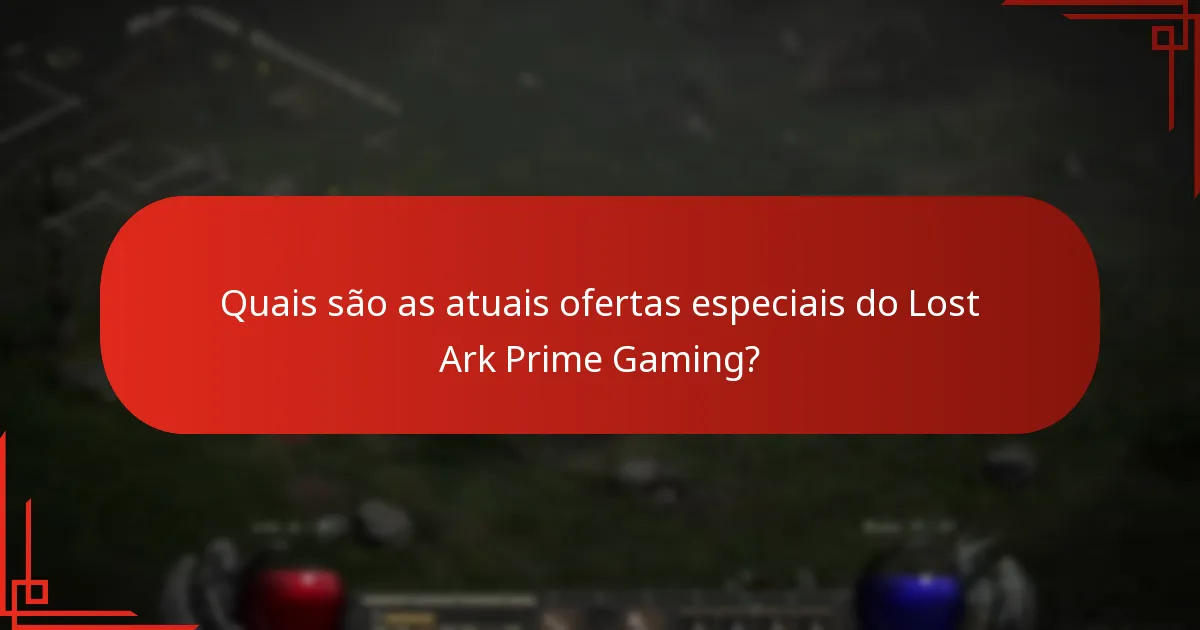 Quando mudam as ofertas do Lost Ark Prime Gaming?