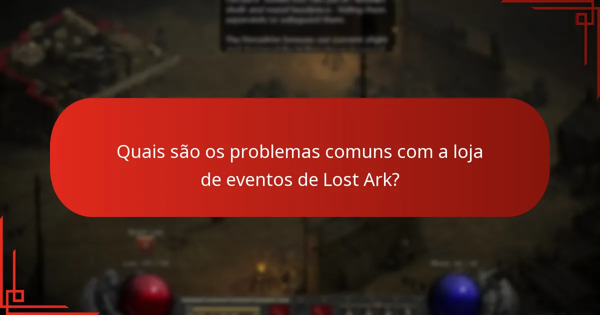 Como posso resolver problemas com a loja de eventos de Lost Ark?